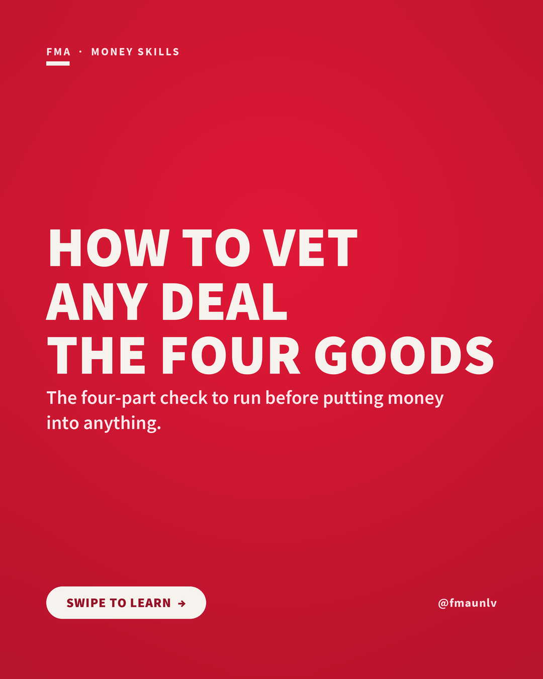 Vet Any Deal: The Four Goods